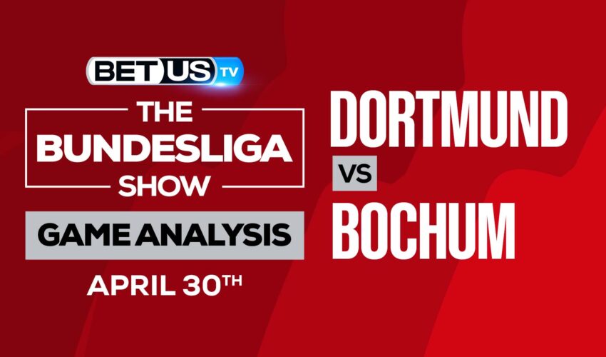 Dortmund vs Bochum: Predictions & Analysis 4/30/2022