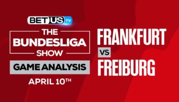 Eintracht Frankfurt vs Freiburg: Picks & Analysis 04/10/2022