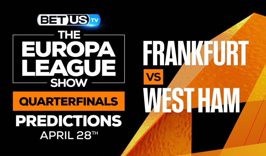 West Ham vs Frankfurt: Analysis & Predictions 4/28/2022