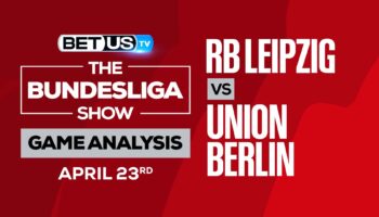 RB Leipzig vs Union Berlin: Predictions & Analysis 4/23/2022