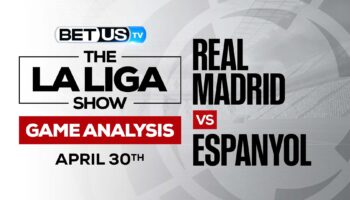 Real Madrid vs Espanyol: Odds & Preview 4/30/2022