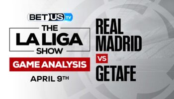 Real Madrid vs Getafe: Predictions & Analysis 4/09/2022