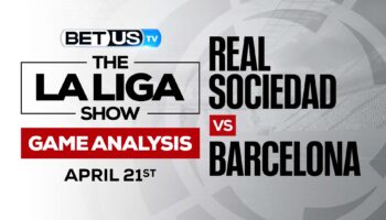 Real Sociedad vs Barcelona: Preview & Odds 4/21/2022