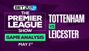 Tottenham vs Leicester: Analysis & Picks 5/01/2022