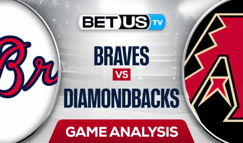 Atlanta Braves vs Arizona Diamondbacks: Odds & Preview 5/31/2022)