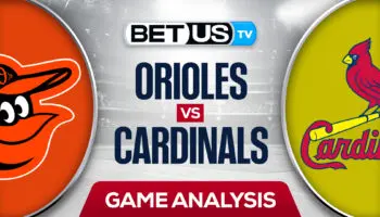 Baltimore Orioles vs St. Louis Cardinals: Picks & Odds 5/10/2022