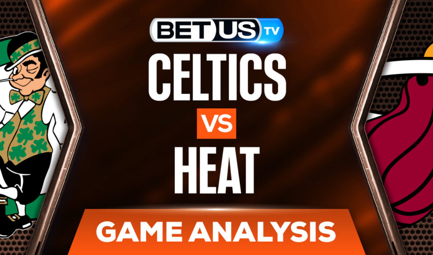 Boston Celtics vs Miami Heat: Picks & Preview 5/19/2022