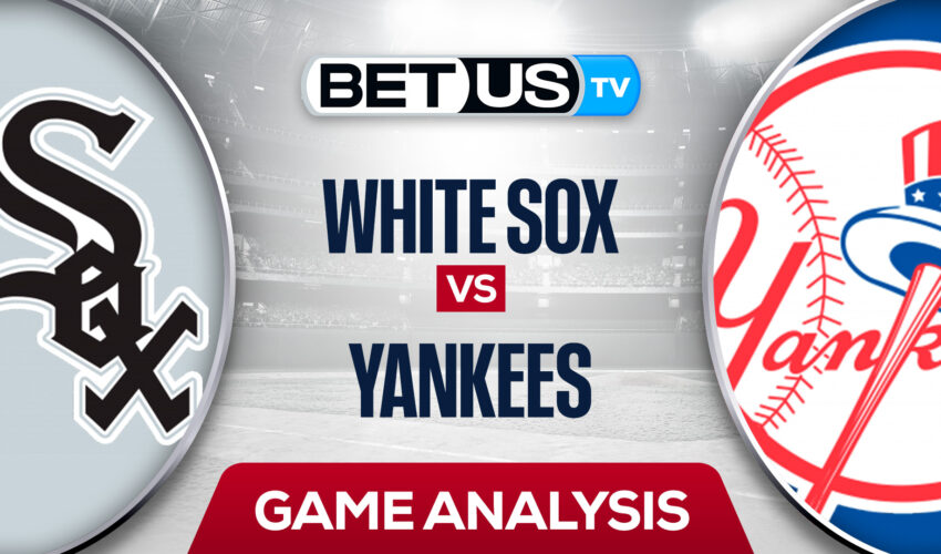 Chicago White Sox vs New York Yankees: Odds & Preview 5/20/2022