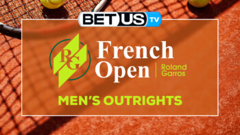 2022 French Open Men Outrights: Picks & Analysis 5/20/2022