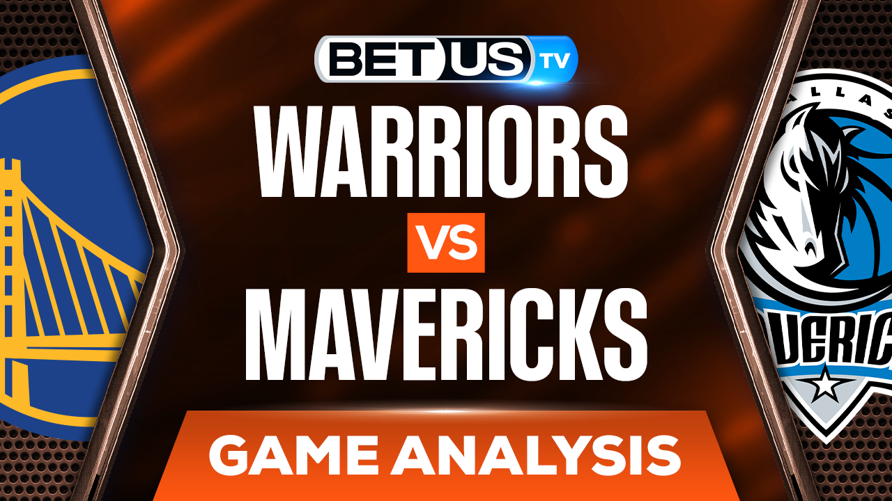 Golden State Warriors vs Dallas Mavericks: Preview & Picks 5/24/2022