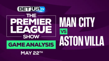 Man City vs Aston Villa: Odds & Analysis 5/22/2022