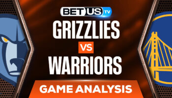 Memphis Grizzlies vs Golden State Warriors: Odds & Analysis 5/13/2022