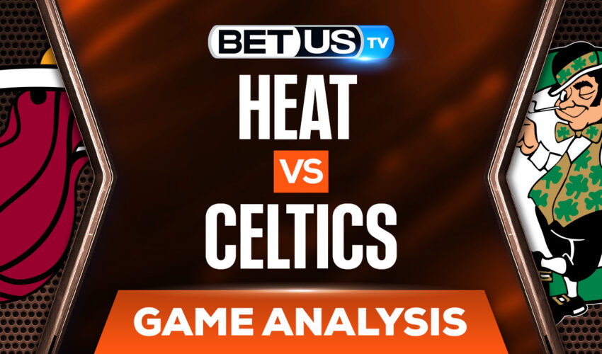 Miami Heat vs Boston Celtics: Odds & Analysis 5/23/2022