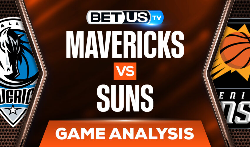 Dallas Mavericks vs Phoenix Suns: Predictions & Analysis 5/10/2022