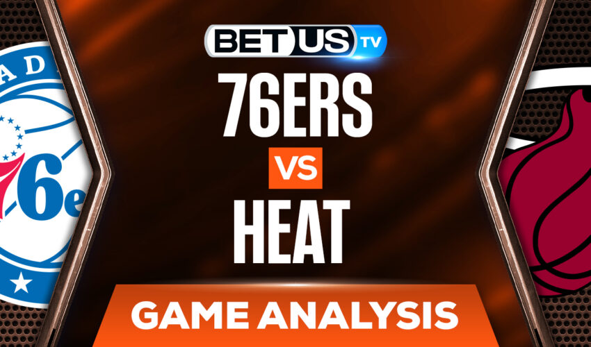 Philadelphia 76ers vs Miami Heat: Picks & Predictions 5/04/2022