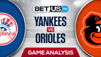 New York Yankees vs Baltimore Orioles: Analysis & Picks 5/18/2022
