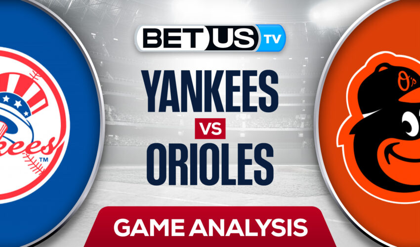 New York Yankees vs Baltimore Orioles: Odds & Preview 5/17/2022