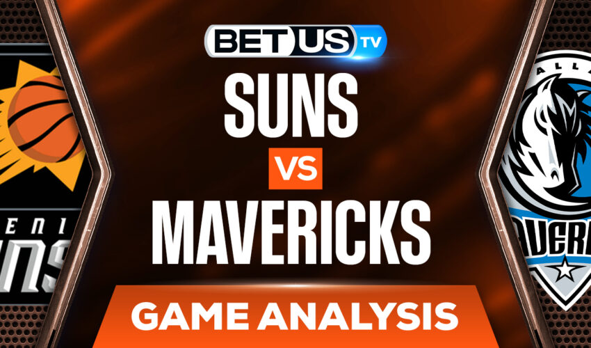 Phoenix Suns vs Dallas Mavericks: Predictions & Analysis 5/6/2022