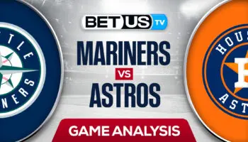 Seattle Mariners vs Houston Astros: Picks & Analysis 5/03/2022