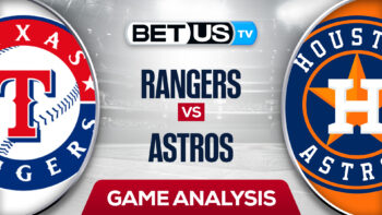 Texas Rangers vs Houston Astros: Predictions & Picks 5/20/2022