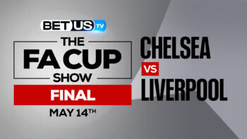Chelsea vs Liverpool: Predictions & Analysis 5/14/2022