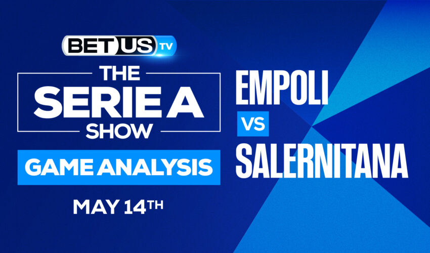 Empoli vs Salernitana: Predictions & Preview 5/14/2022