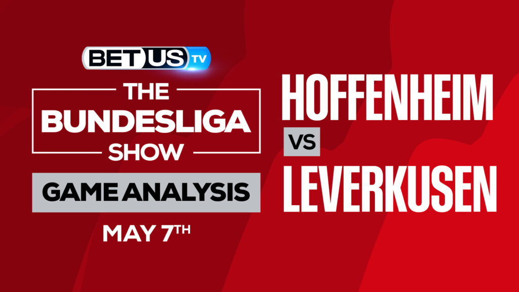 Hoffenheim vs Leverkusen: Analysis & Predictions 5/07/2022