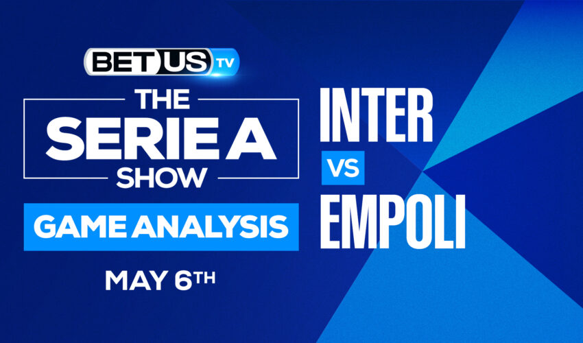 Inter vs Empoli: Picks & Predictions 5/6/2022