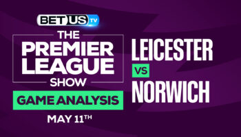 Leicester vs Norwich: Analysis & Predictions 5/11/2022