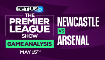 Newcastle vs Arsenal: Predictions & Picks5/15/2022