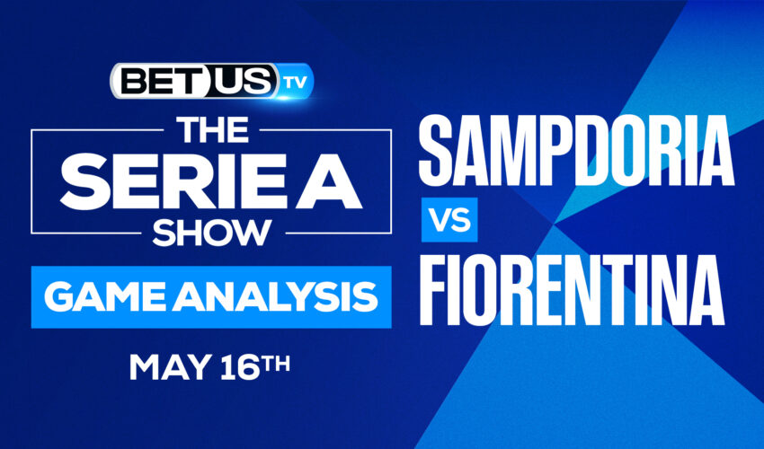 Sampdoria vs Fiorentina: Analysis & Odds 5/16/2022