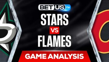 Dallas Stars vs Calgary Flames: Predictions & Preview 5/05/2022
