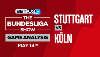 Stuttgart vs Köln: Predictions & Preview 05/14/2022