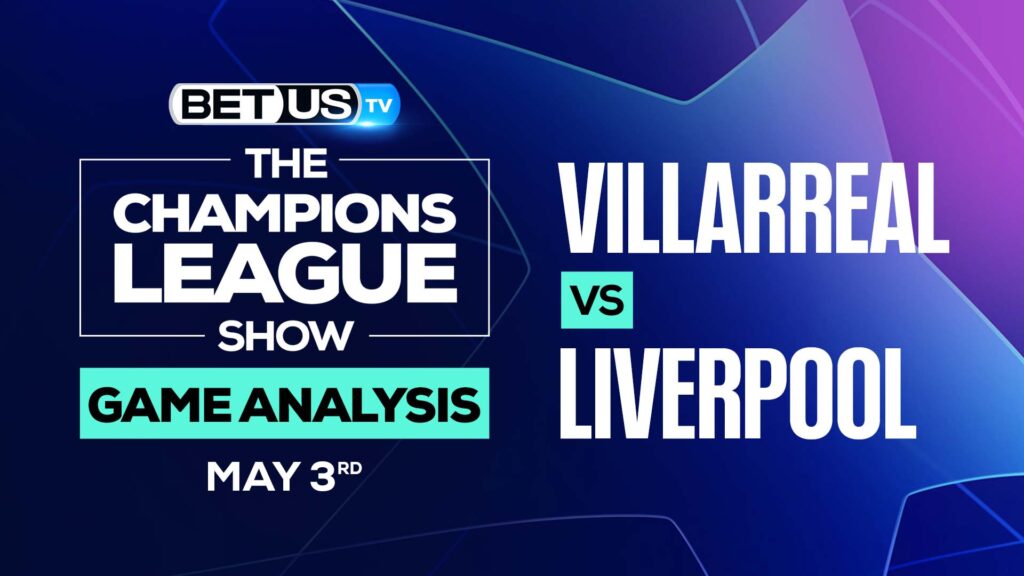 Villareal vs Liverpool: Picks & Predcitions 5/03/2022