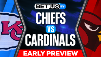 Kansas City Chiefs vs Arizona Cardinals: Preview & Picks 6/17/2022