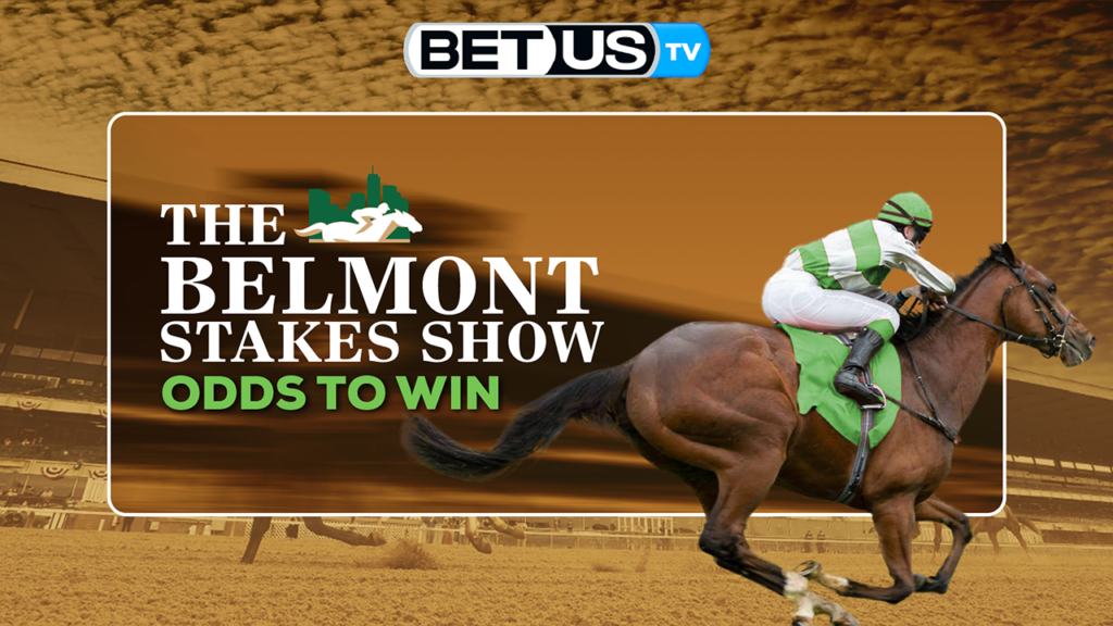 2022 Belmont Stakes Odds to Win: Predictions & Odds 6/9/2022