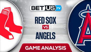 Boston Red Sox vs Los Angeles Angels: Analysis & Picks 6/9/2022