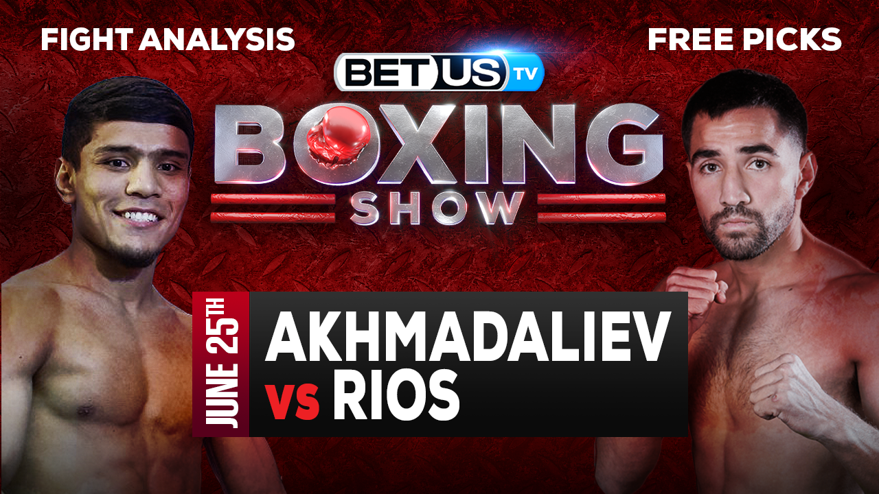Murodjon Akhmadaliev vs Ronny Rios: Analysis & Preview 6/24/2022