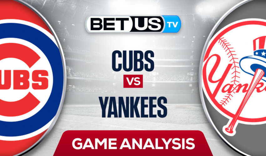 Chicago Cubs vs New York Yankees: Picks & Predictions 6/10/2022)