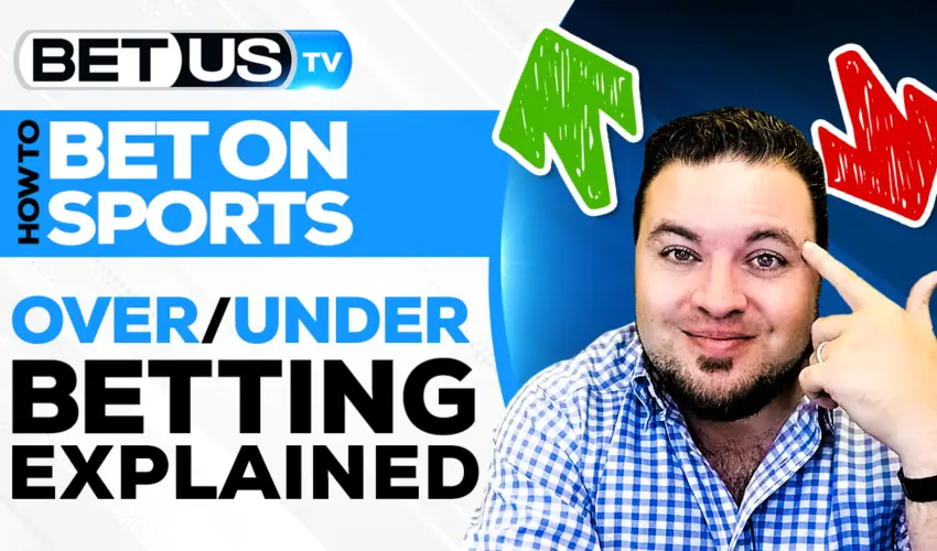 What is an Over / Under, or Total, in Sports Betting?