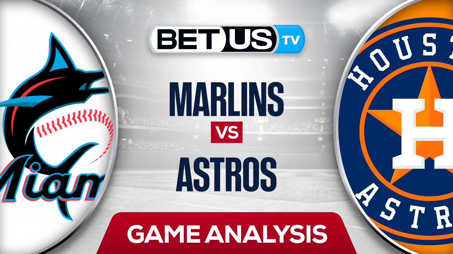 Marlins vs Astros Preview & Analysis 6/10/2022