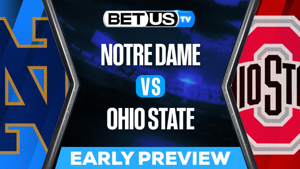 Notre Dame Fighting Irish vs  Ohio State Buckeyes: Picks & Analysis 6/22/2022