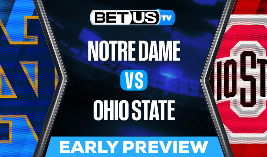 Notre Dame Fighting Irish vs Ohio State Buckeyes: Picks & Analysis 6/22/2022