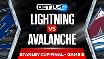 Tampa Bay Lightning vs Colorado Avalanche: Analysis & Picks 6/16/2022