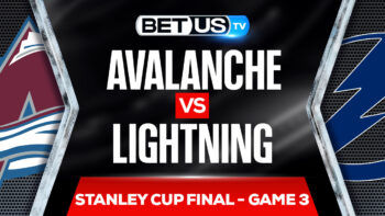 Colorado Avalanche vs Tampa Bay Lightning: Odds & Preview 6/20/2022