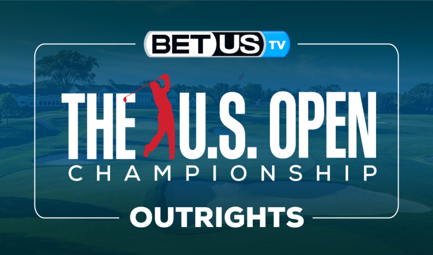 2022 US Open Outrights: Analysis & Predictions 6/14/2022
