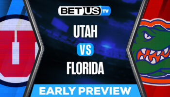 Utah Utes vs Florida Gators: Analysis & Preview 6/22/2022
