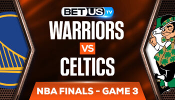 Golden State Warriors vs Boston Celtics: Analysis & Odds 6/8/2022