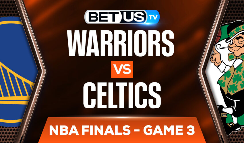 Golden State Warriors vs Boston Celtics: Analysis & Odds 6/8/2022