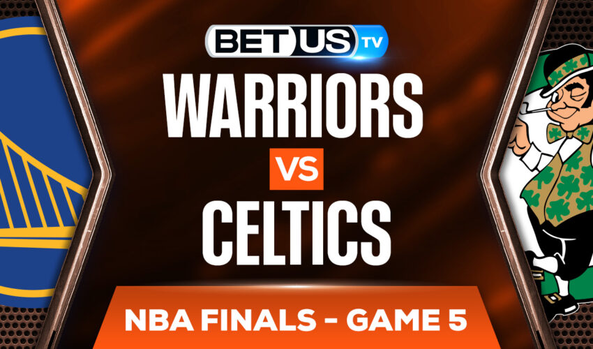 Boston Celtics vs Golden State Warriors: Picks & Predictions 6/13/2022
